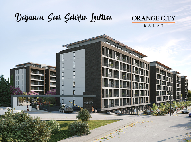 ORANGE CITY BALAT İLE DOĞANIN İÇİNDE MODERN BİR YAŞAM BAŞLIYOR