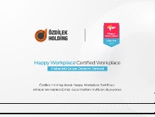 HAPPY WORKPLACE SERTİFİKASI’NI ALMAYA HAK KAZANDIK