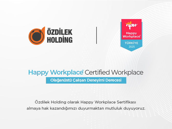 HAPPY WORKPLACE SERTİFİKASI’NI ALMAYA HAK KAZANDIK